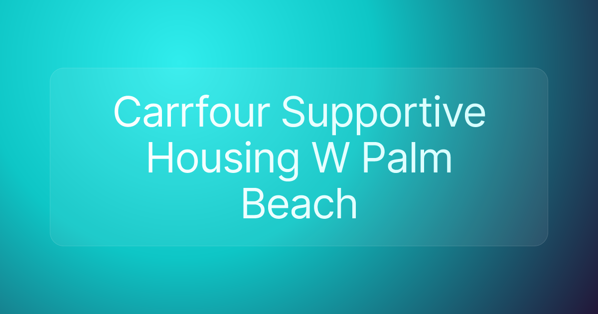 Carrfour Supportive Housing W Palm Beach