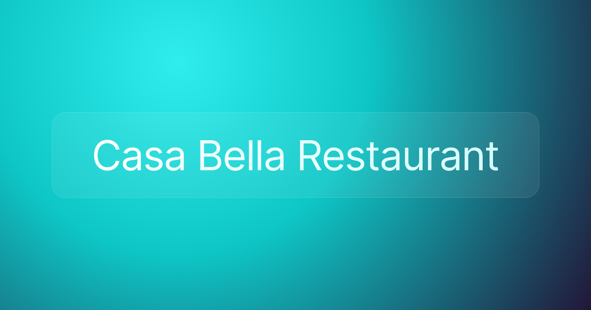 Casa Bella Restaurant