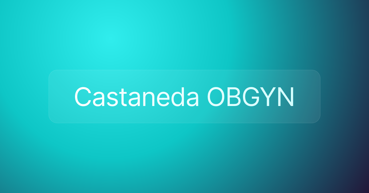Castaneda OBGYN