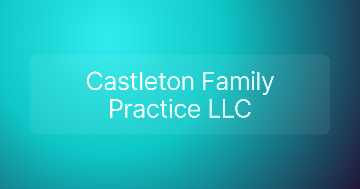 Castleton Family Practice LLC