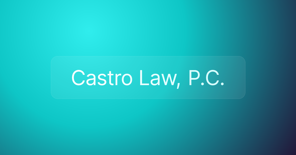 Castro Law, P.C.