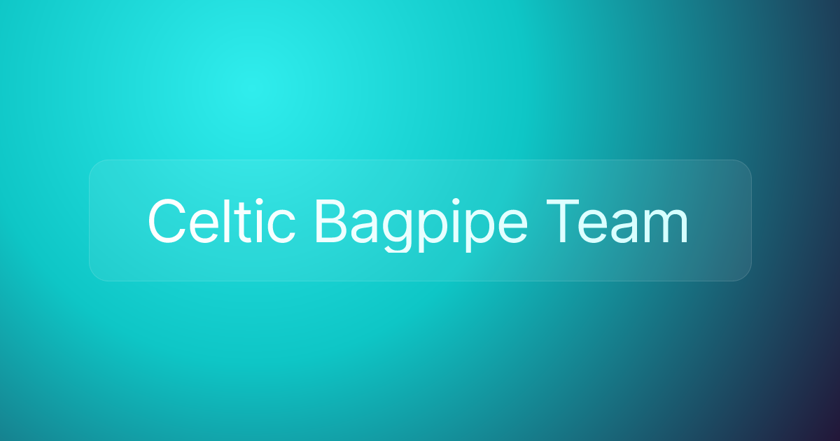 Celtic Bagpipe Team