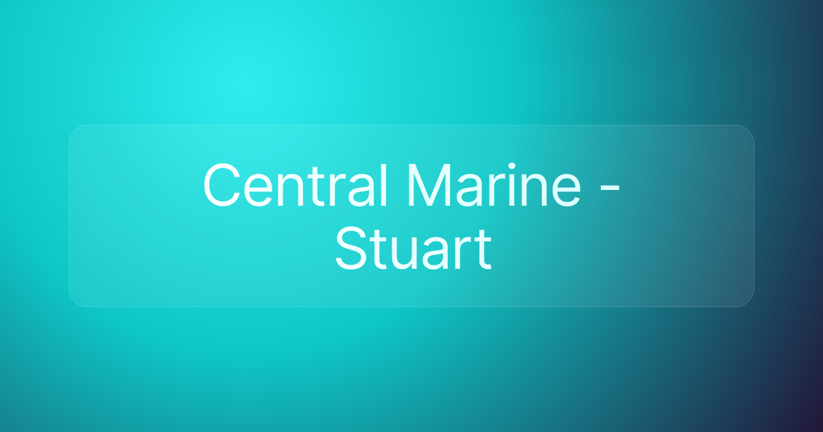 Central Marine - Stuart