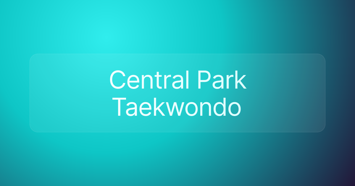 Central Park Taekwondo