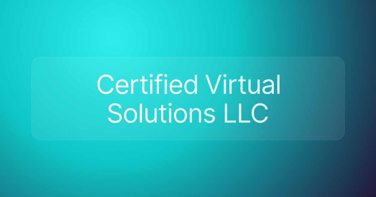 Certified Virtual Solutions LLC