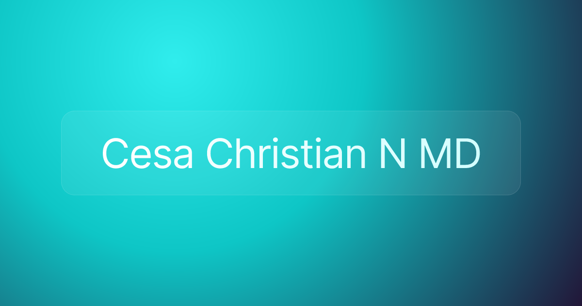 Cesa Christian N MD