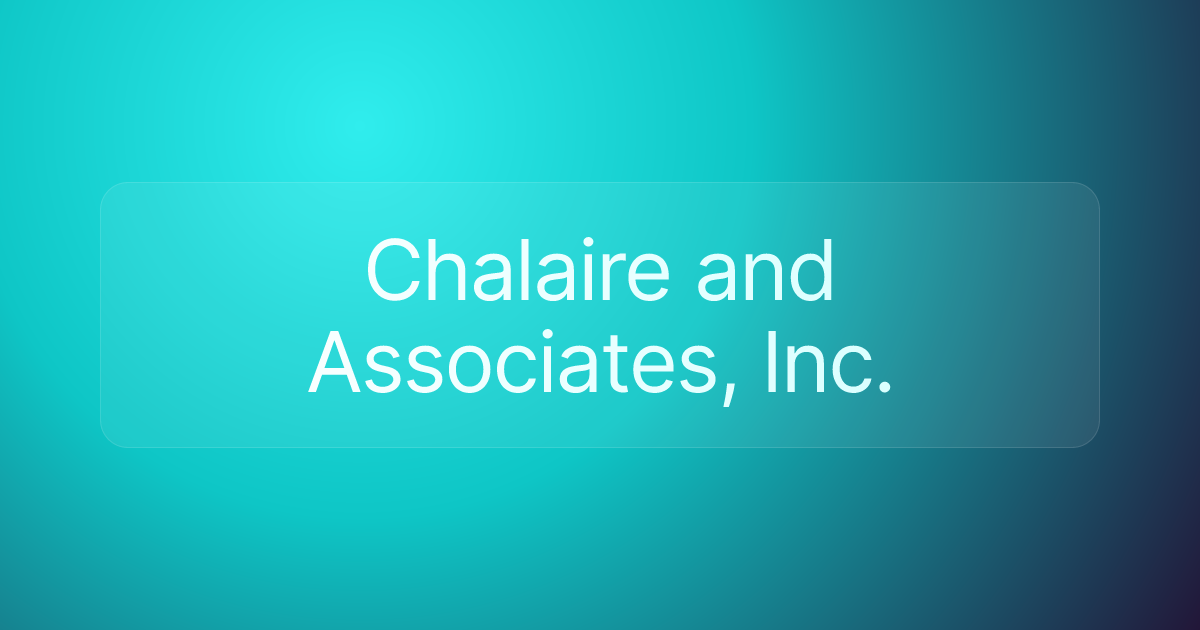 Chalaire and Associates, Inc.