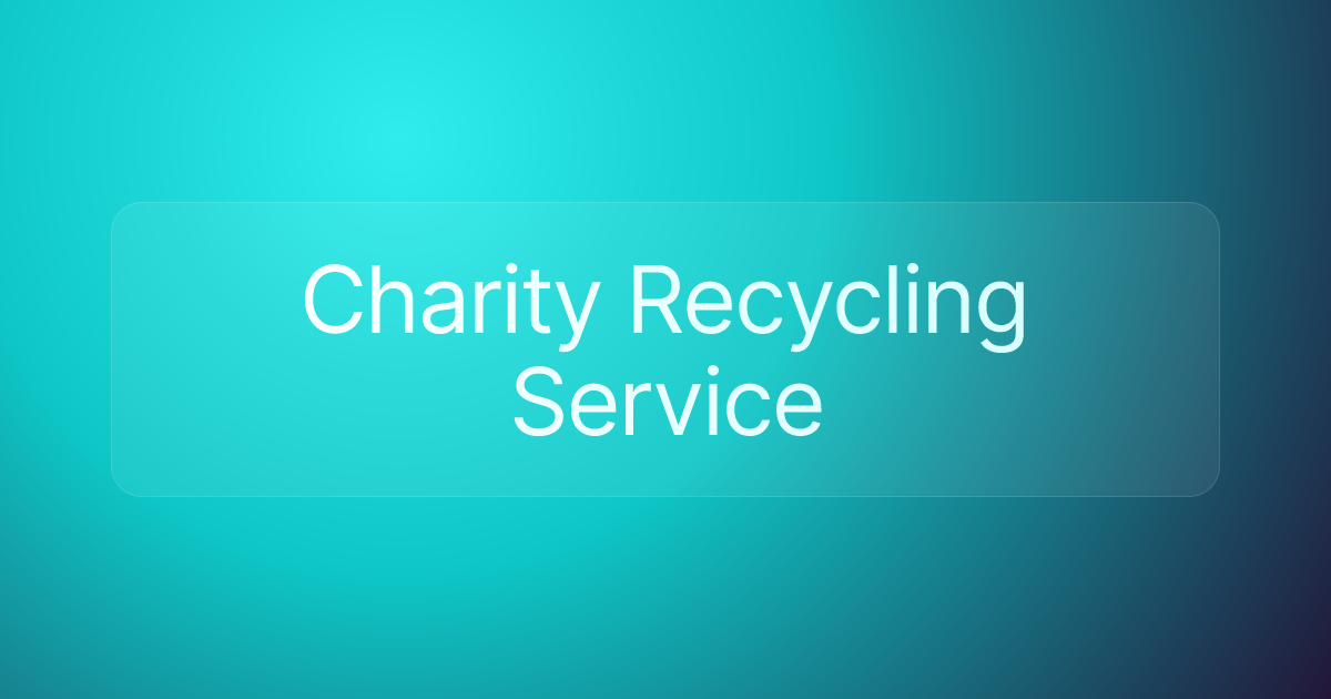 Charity Recycling Service