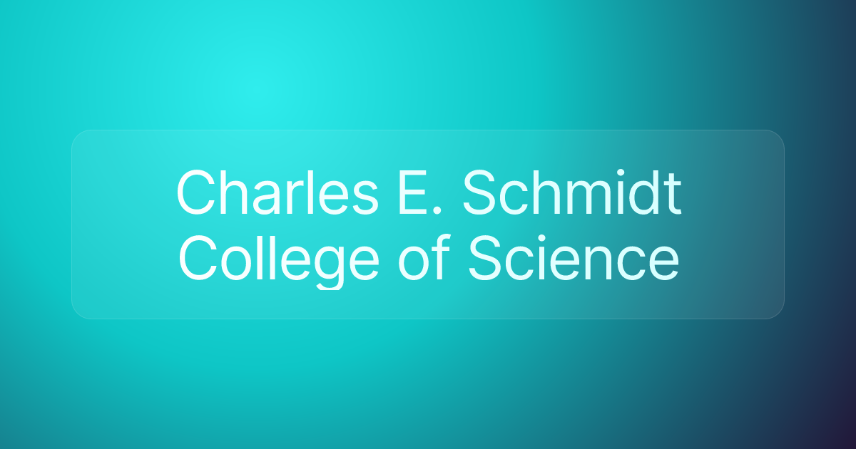 Charles E. Schmidt College of Science