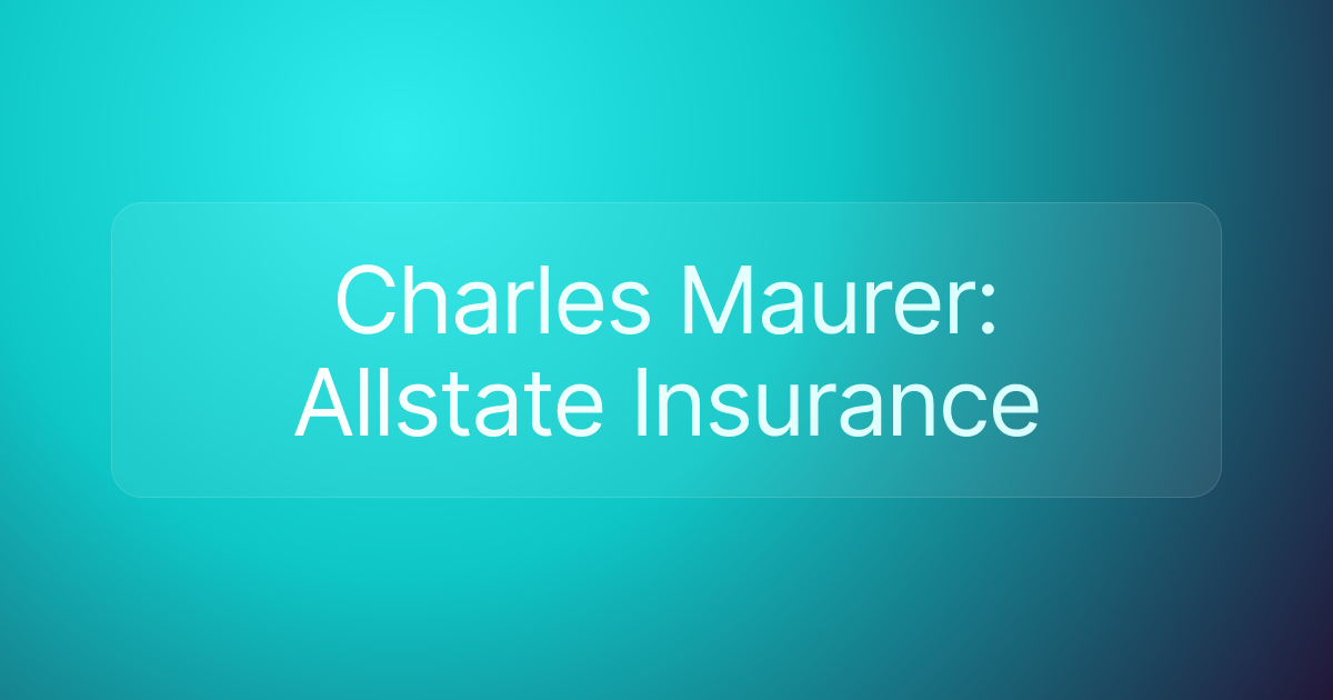 Charles Maurer: Allstate Insurance