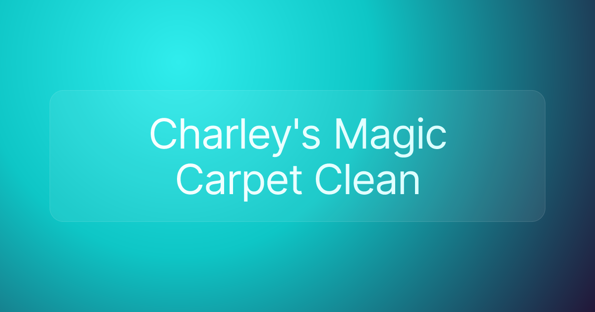 Charley's Magic Carpet Clean