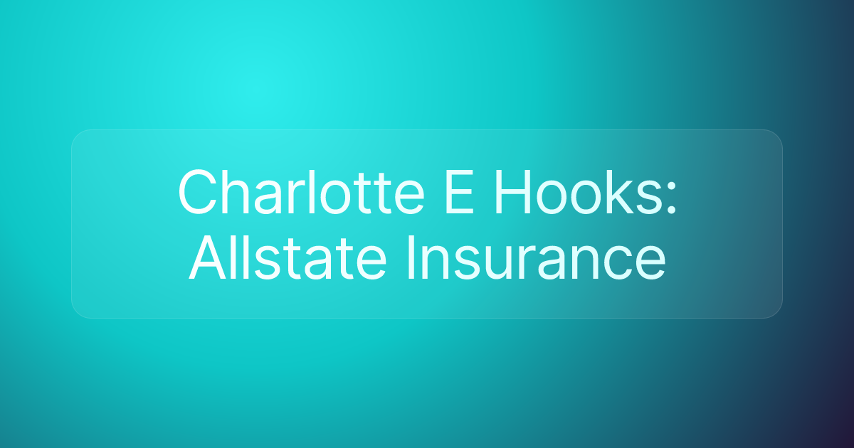 Charlotte E Hooks: Allstate Insurance