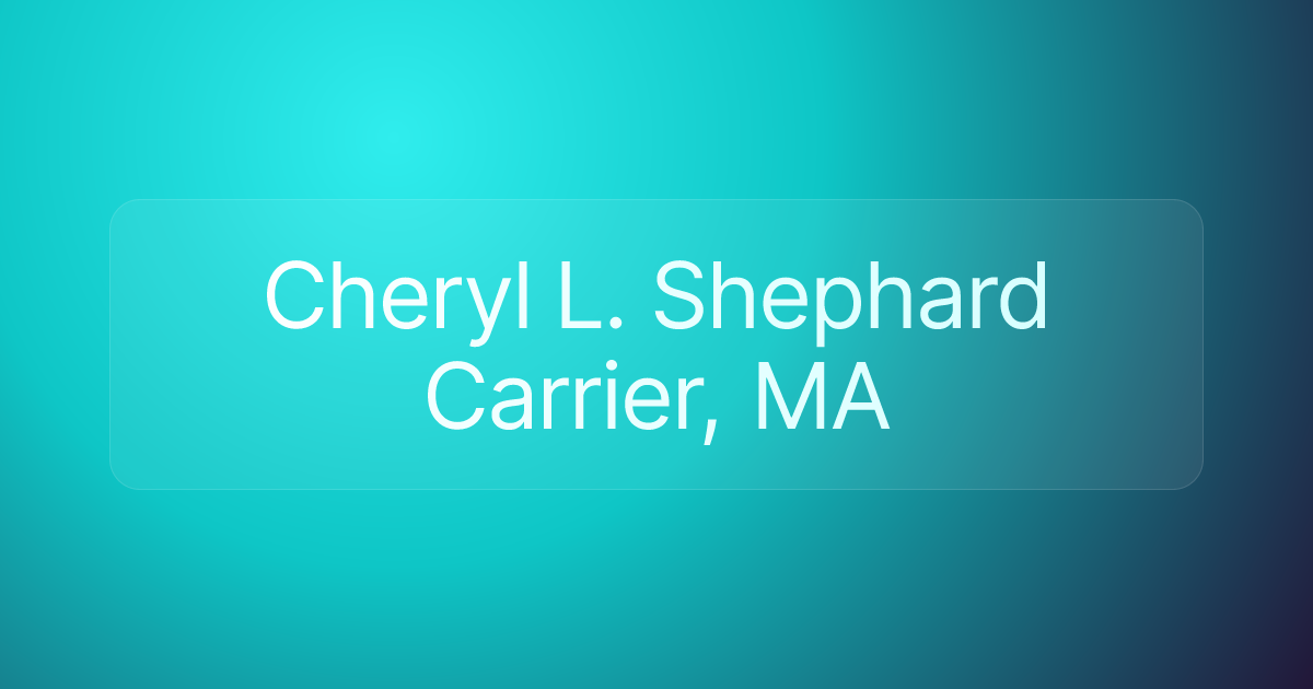 Cheryl L. Shephard Carrier, MA