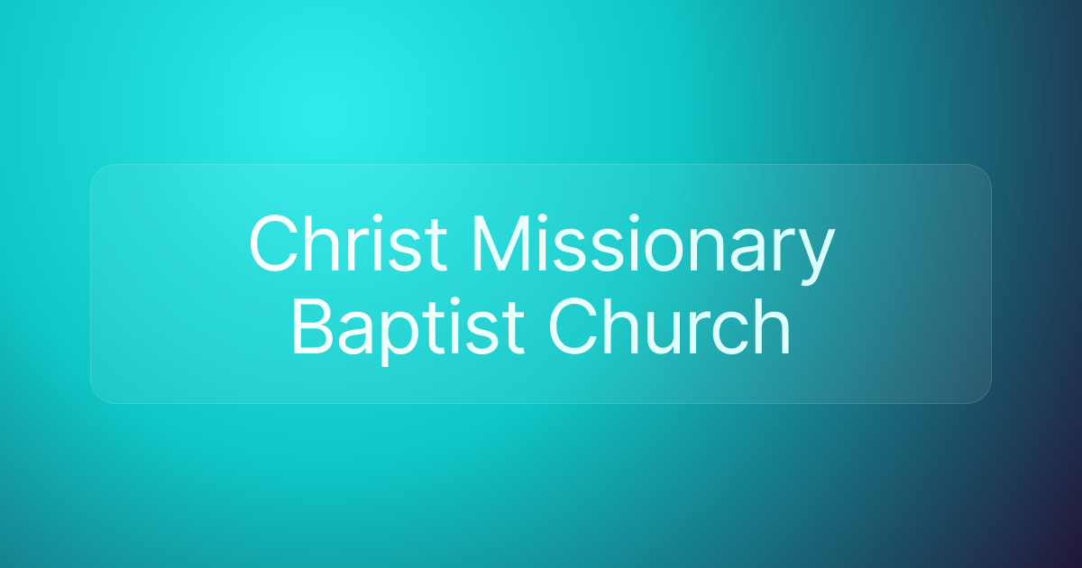 Christ Missionary Baptist Church