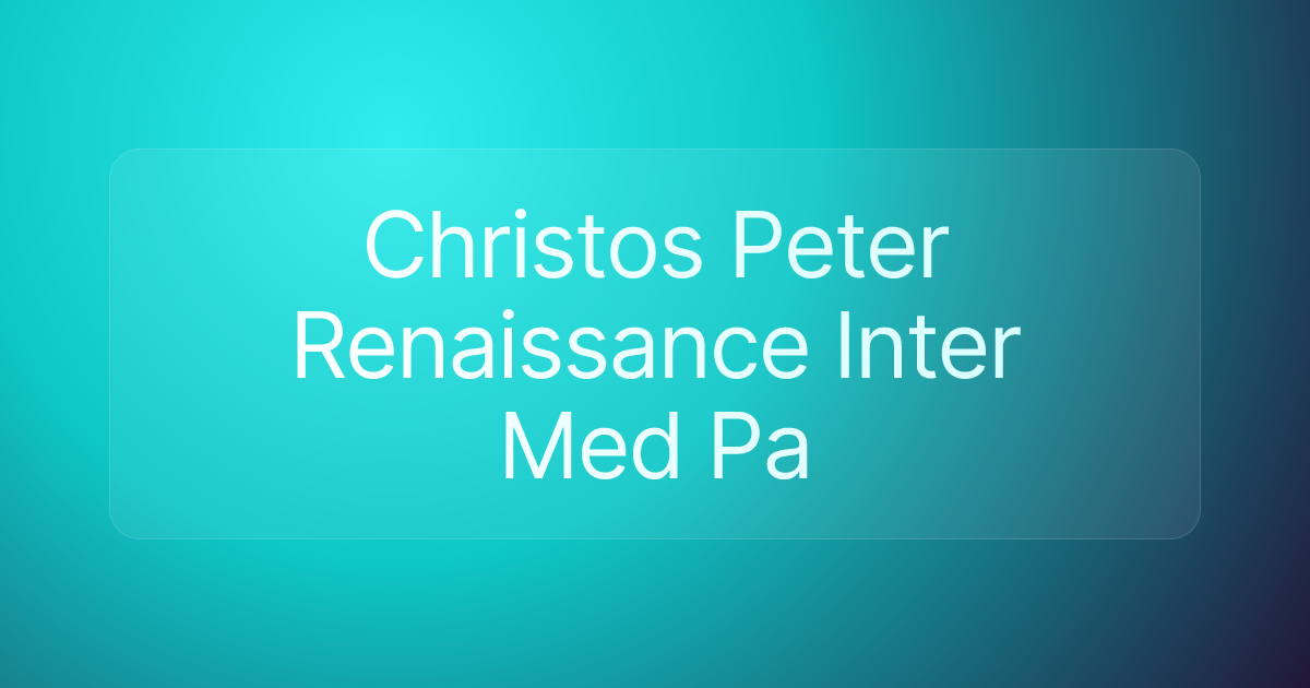 Christos Peter Renaissance Inter Med Pa