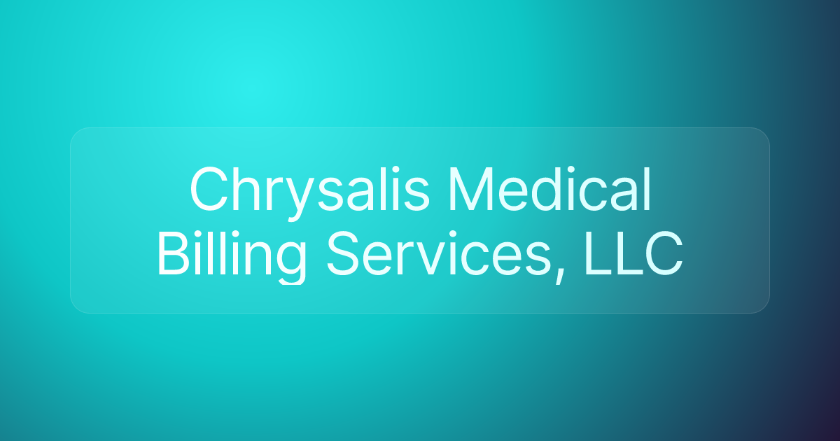 Chrysalis Medical Billing Services, LLC