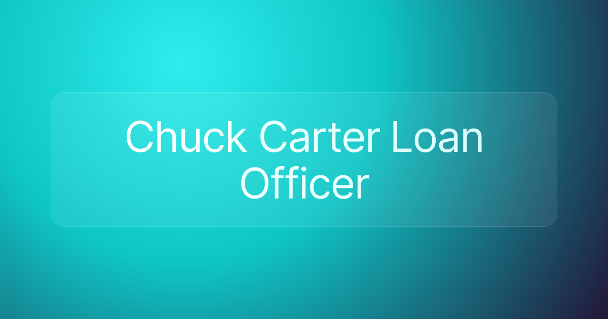 Chuck Carter Loan Officer