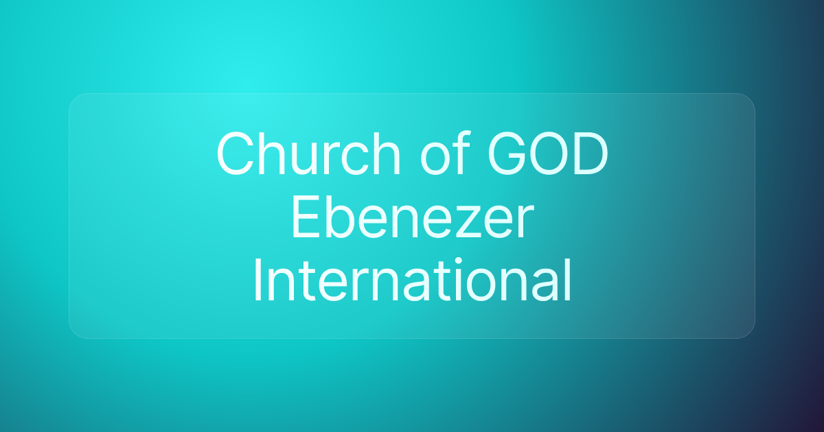 Church of GOD Ebenezer International