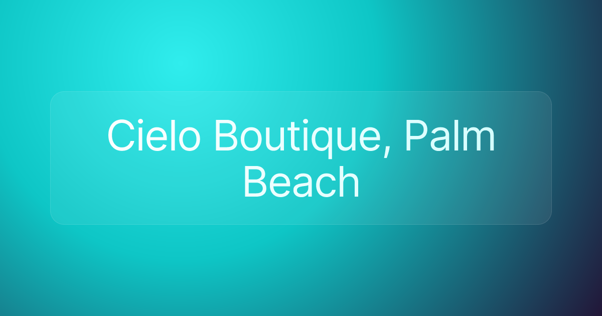 Cielo Boutique, Palm Beach