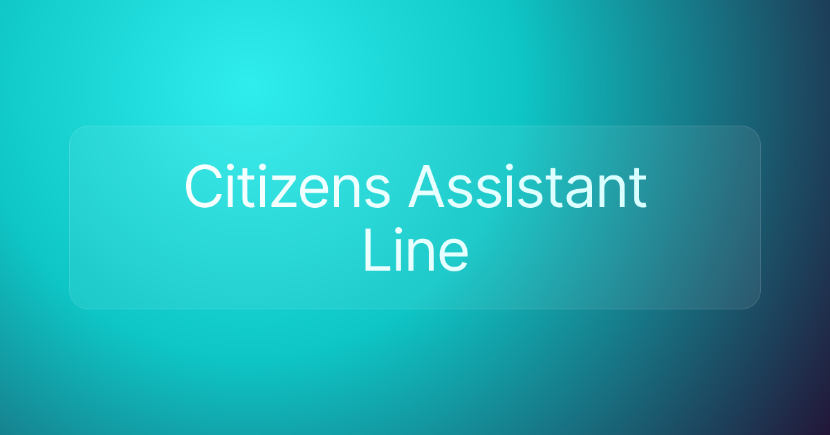 Citizens Assistant Line