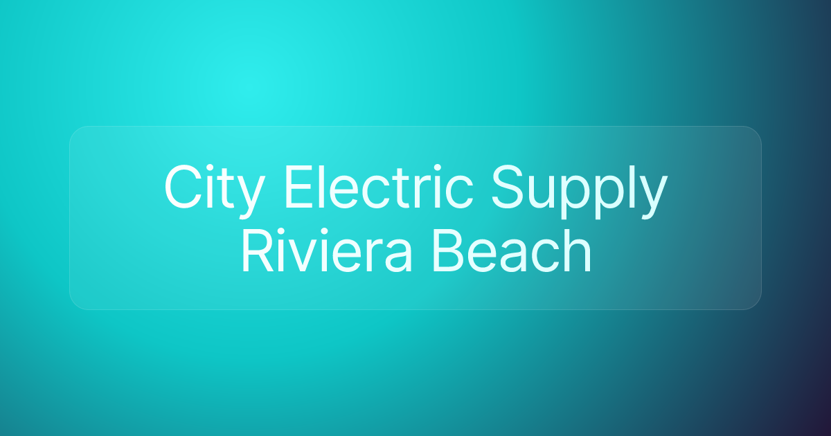 City Electric Supply Riviera Beach