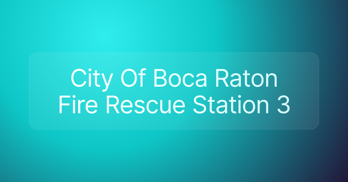 City Of Boca Raton Fire Rescue Station 3