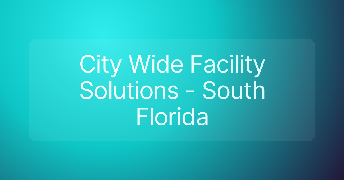 City Wide Facility Solutions - South Florida