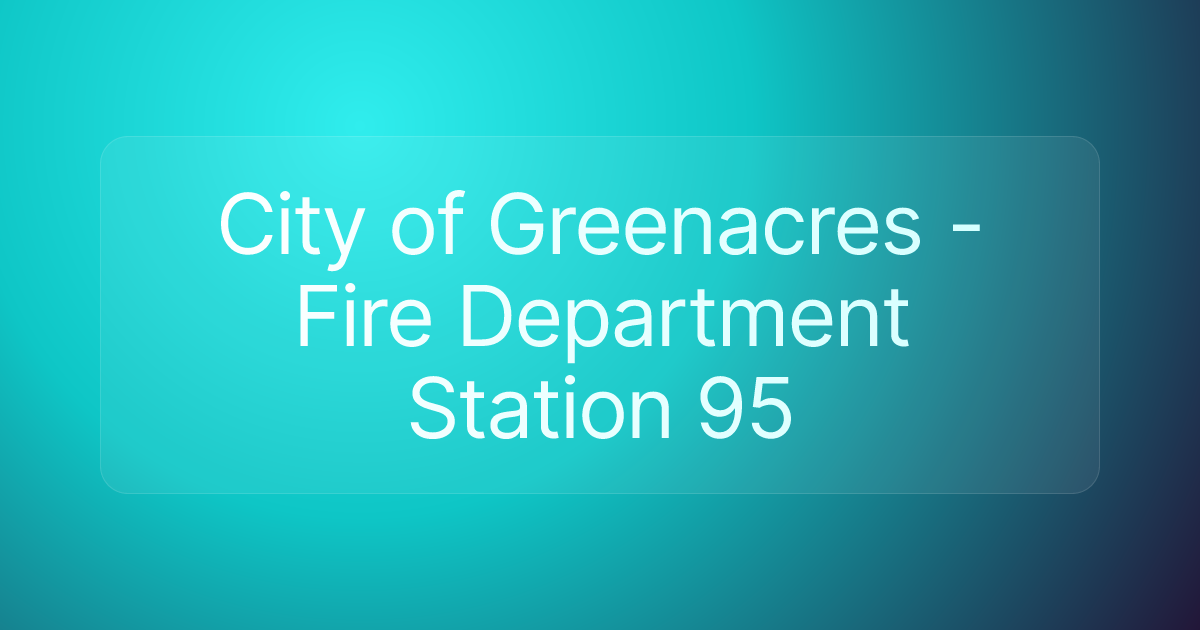 City of Greenacres - Fire Department Station 95