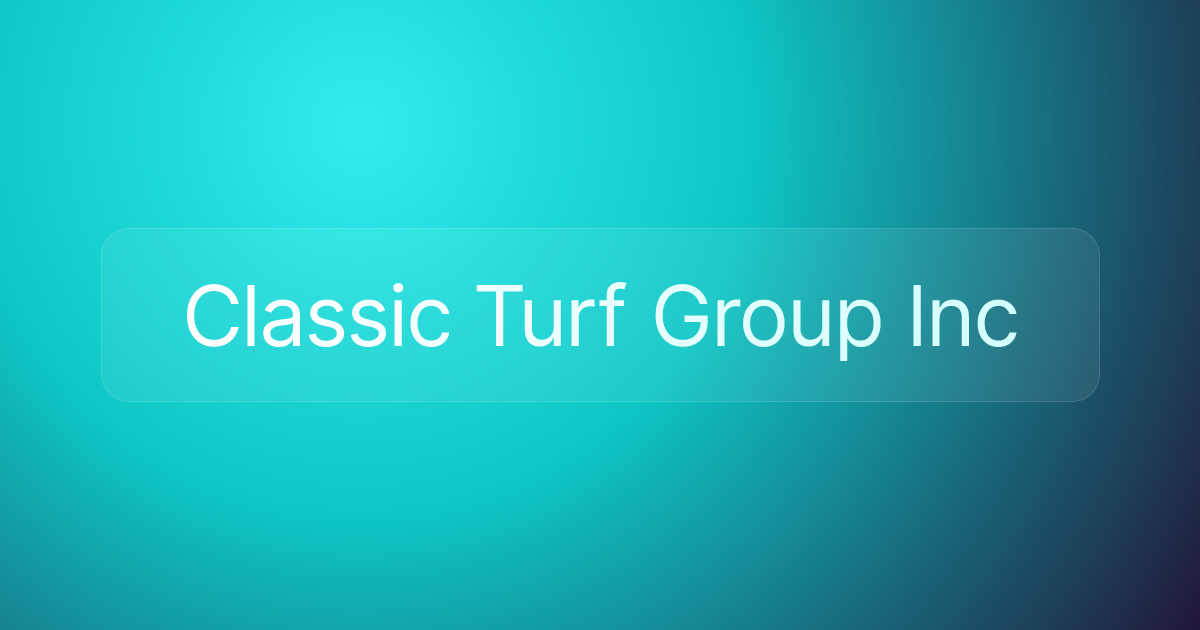 Classic Turf Group Inc