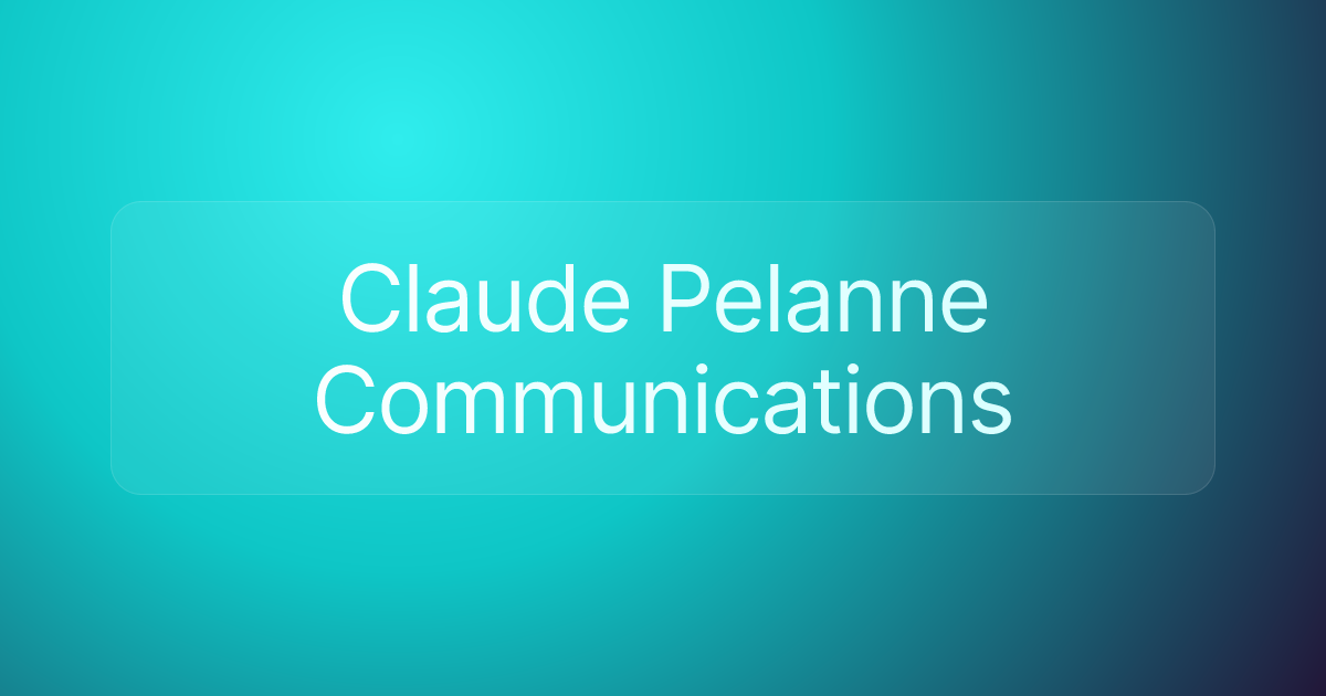Claude Pelanne Communications