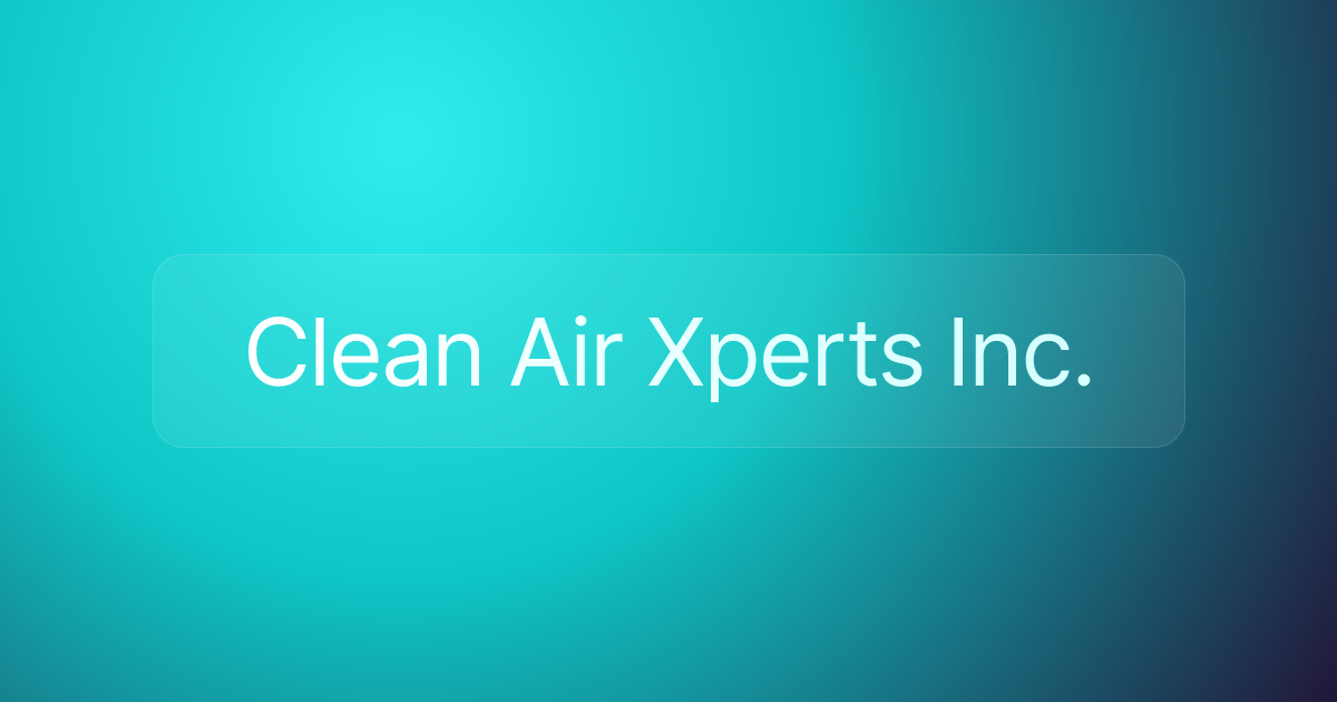 Clean Air Xperts Inc.