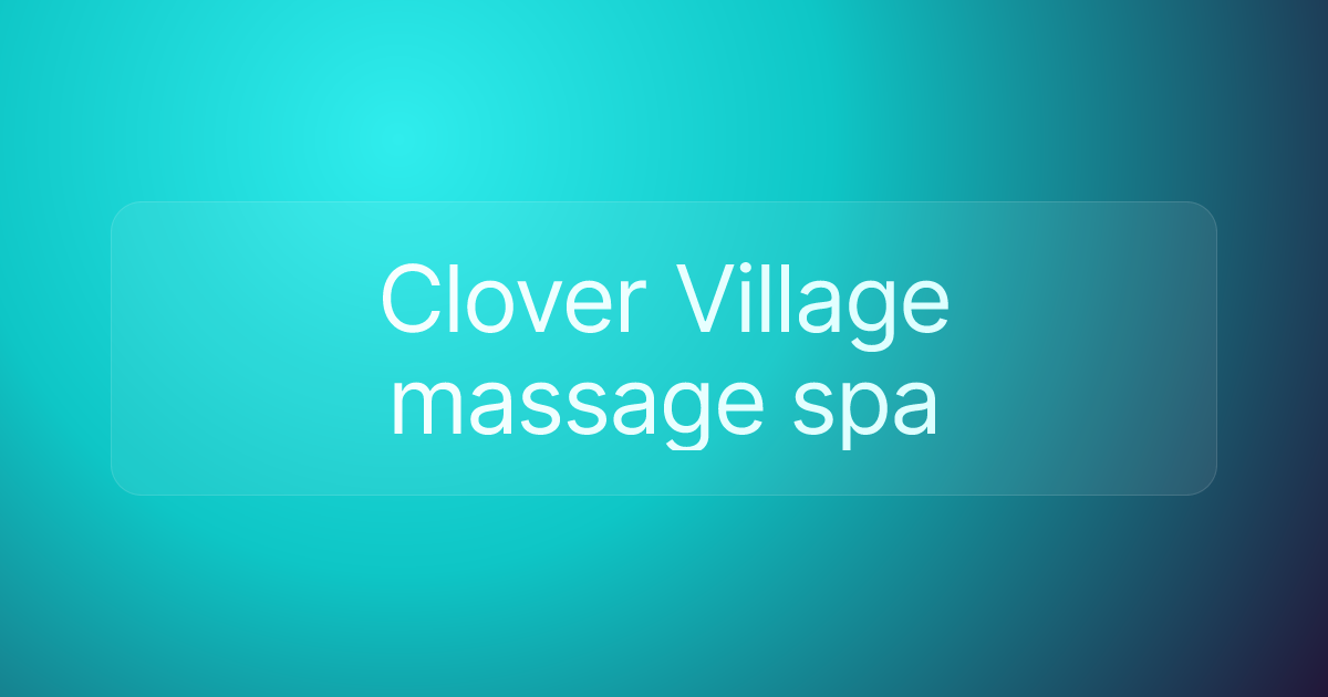Clover Village massage spa