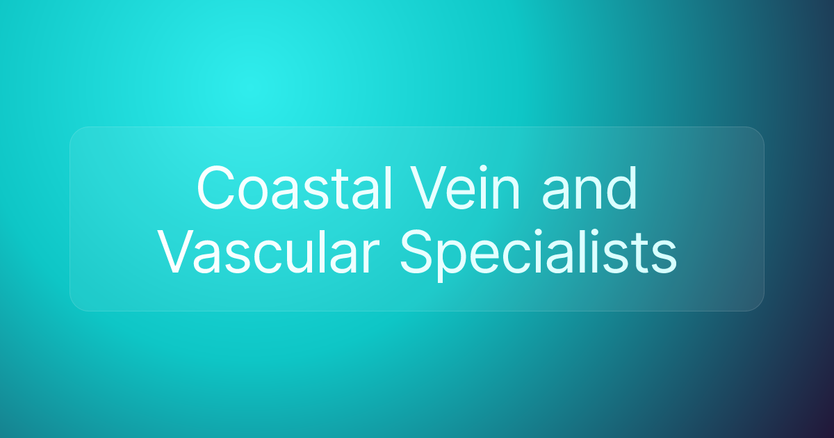 Coastal Vein and Vascular Specialists