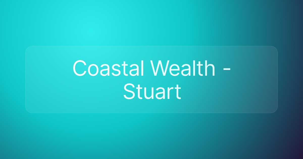 Coastal Wealth - Stuart