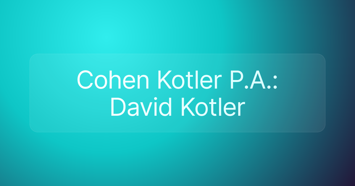 Cohen Kotler P.A.: David Kotler