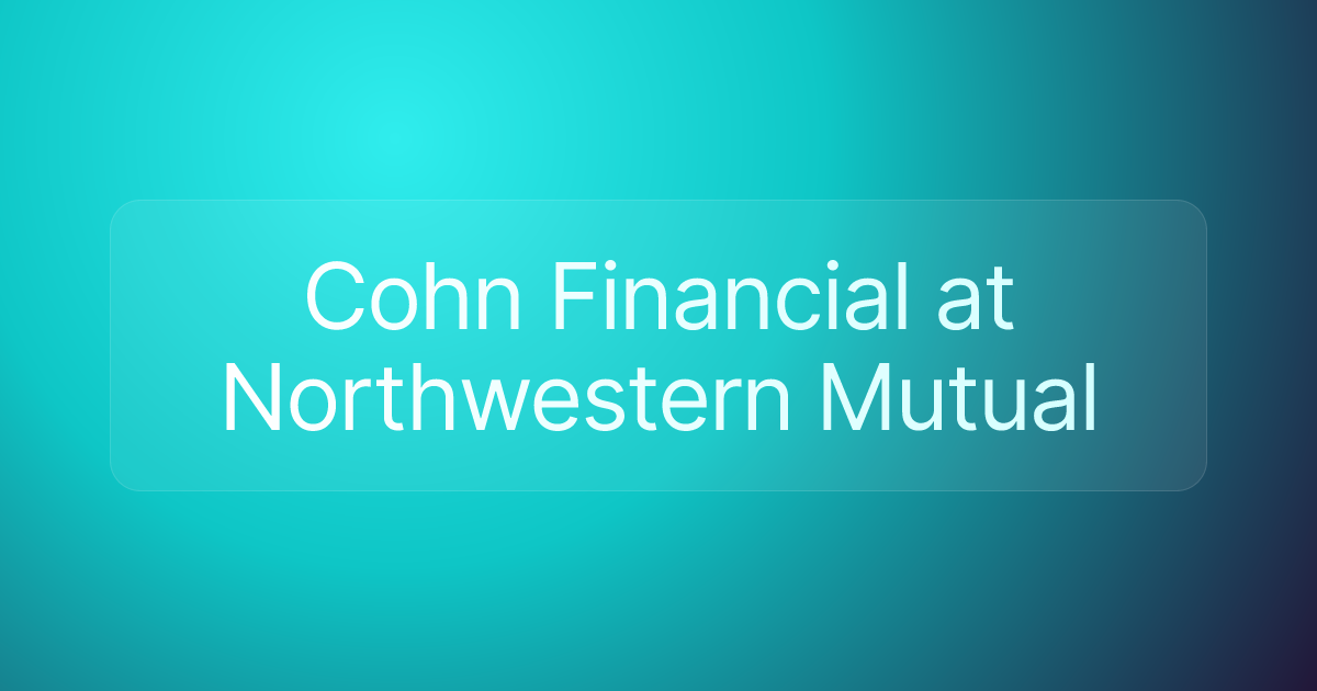 Cohn Financial at Northwestern Mutual