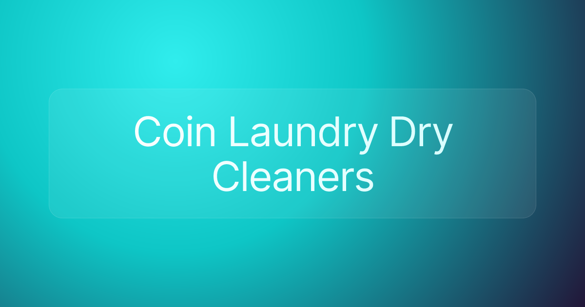 Coin Laundry Dry Cleaners