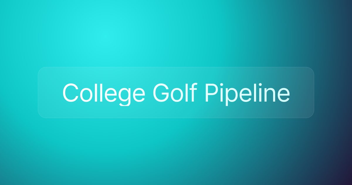 College Golf Pipeline