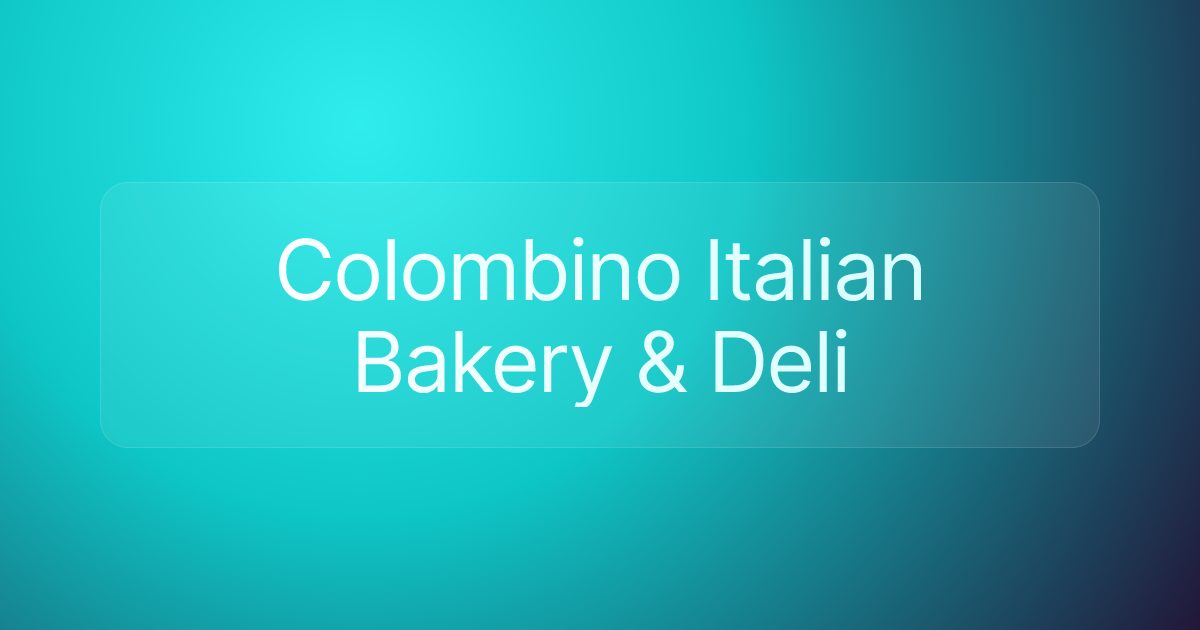 Colombino Italian Bakery & Deli
