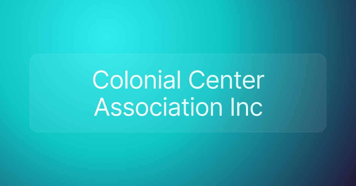 Colonial Center Association Inc