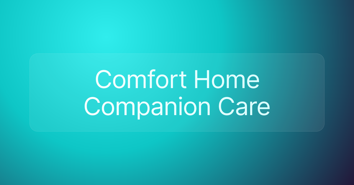 Comfort Home Companion Care