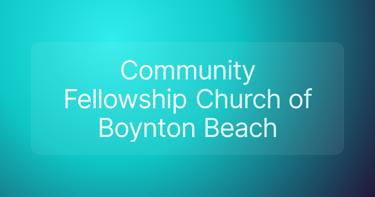 Community Fellowship Church of Boynton Beach
