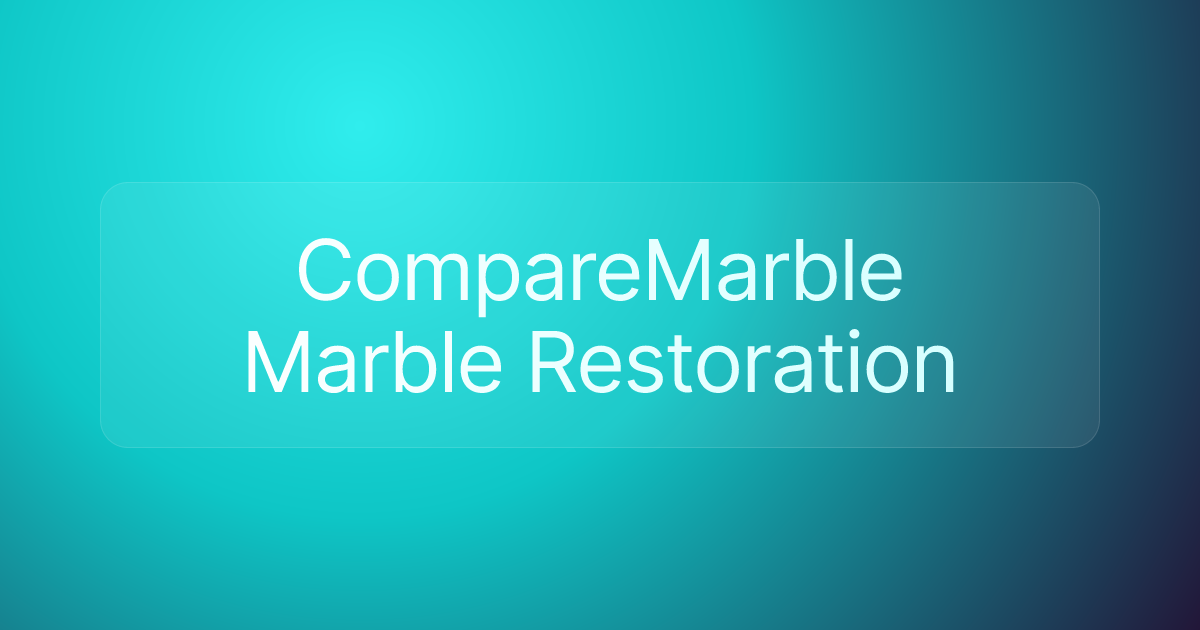 CompareMarble Marble Restoration