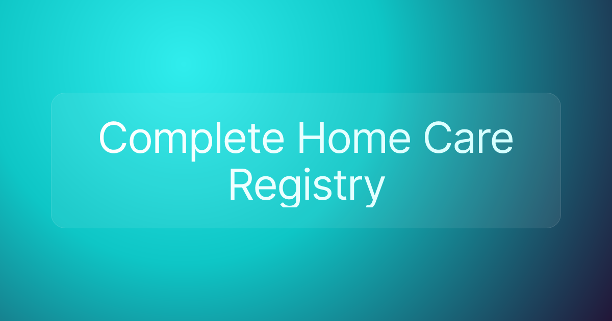Complete Home Care Registry