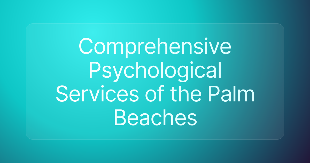 Comprehensive Psychological Services of the Palm Beaches