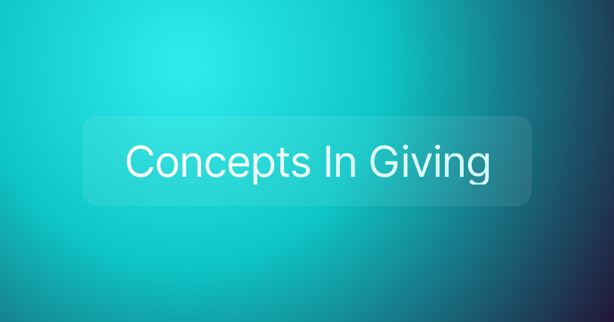 Concepts In Giving