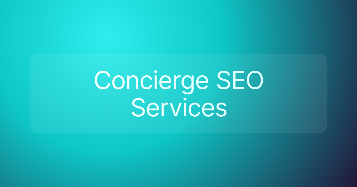 Concierge SEO Services