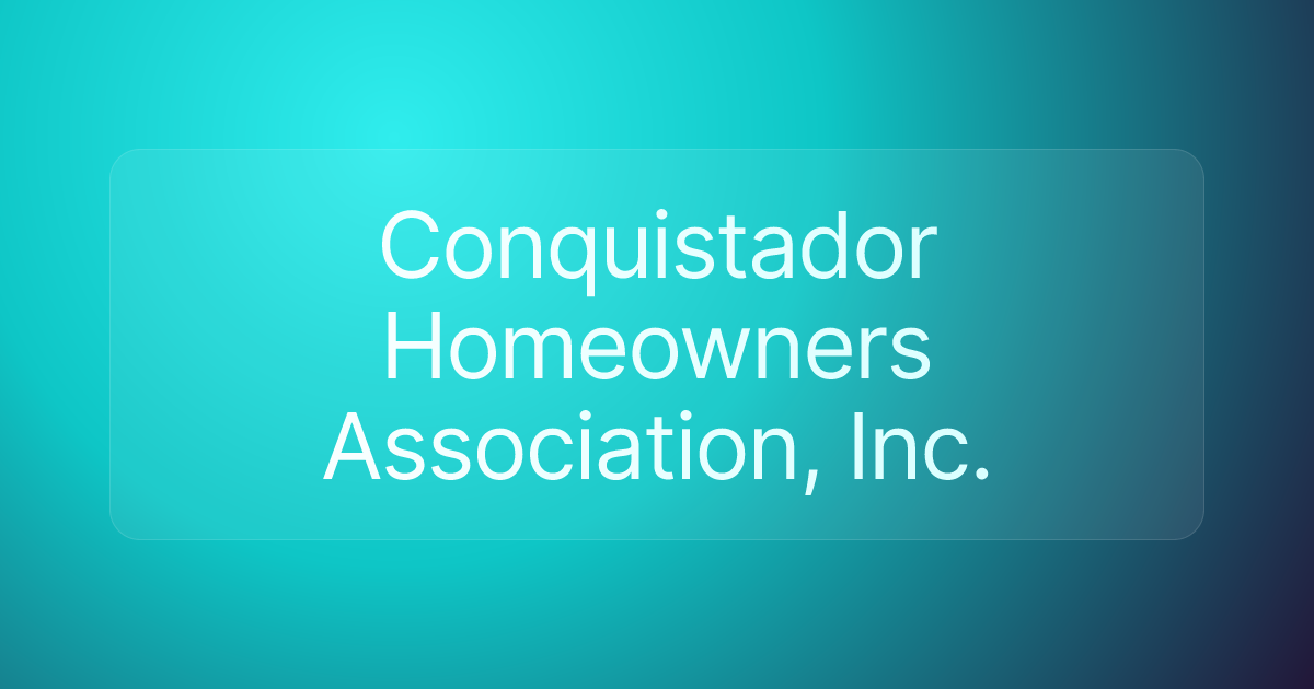Conquistador Homeowners Association, Inc.