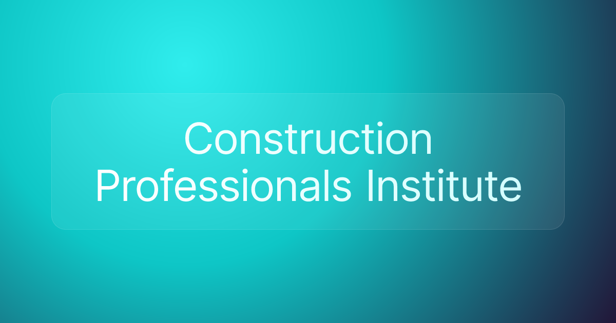 Construction Professionals Institute