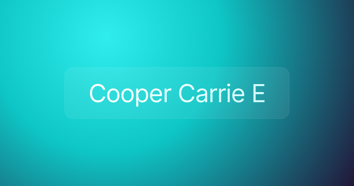 Cooper Carrie E